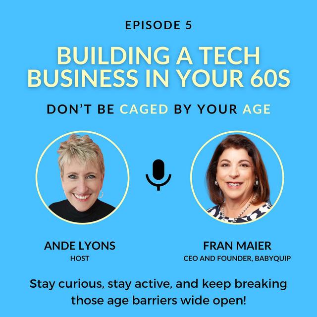 EP 5 Building a Tech Business in Your 60s - podcast episode cover