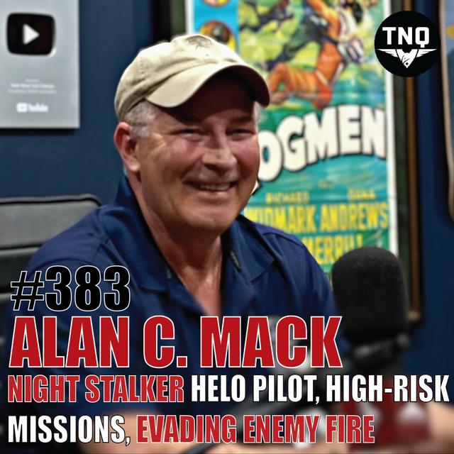 Alan Mack: Decorated Night Stalker Helo Pilot - Leading High Risk Operations; Crash Landing Rescue, Evading Enemy Fire, Operation Red Wing, Operation Anaconda - podcast episode cover