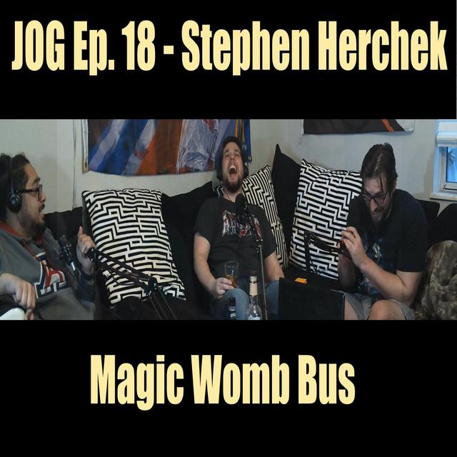 JOG Ep. 18 - Magic Womb Bus - podcast episode cover
