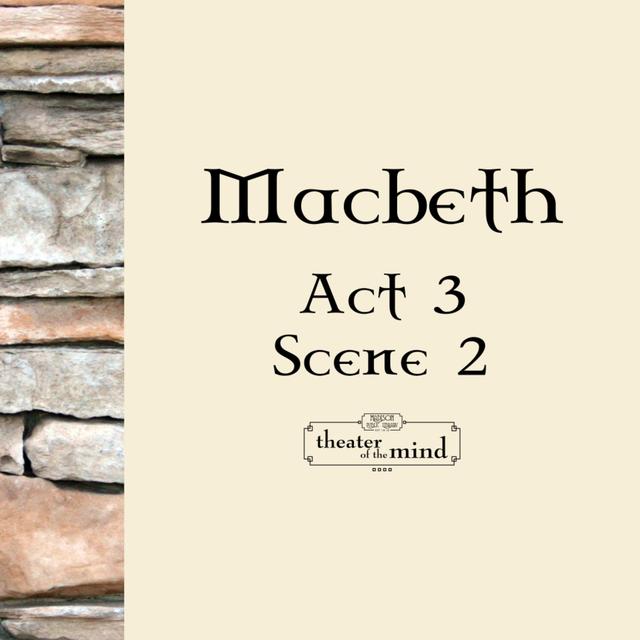 Macbeth - Act 3 Scene 2 - podcast episode cover