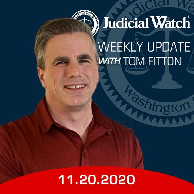 Tom Fitton's Weekly Update -- November 20, 2020 - podcast episode cover
