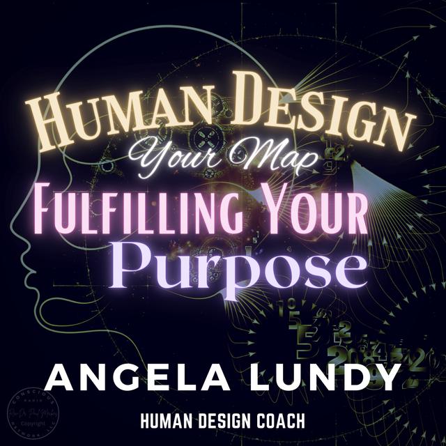 Fulfilling Your Purpose with Human Design: A Journey of Self-Discovery - podcast episode cover