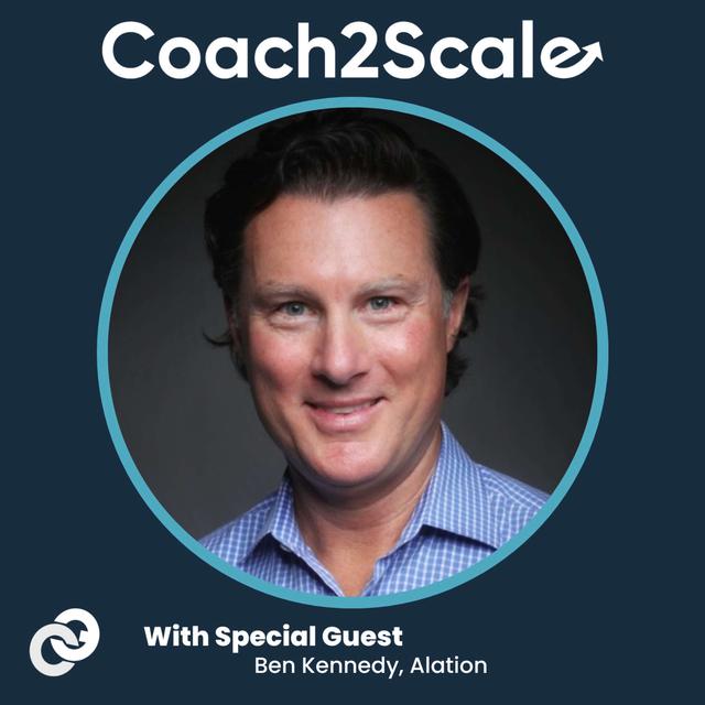 Empowering The Modern Seller With AI - Ben Kennedy - Coach2Scale - Episode # 024 - podcast episode cover