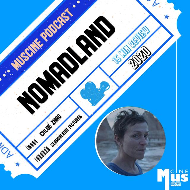 Ep 44: 15 Min Reviews - Nomadland - podcast episode cover