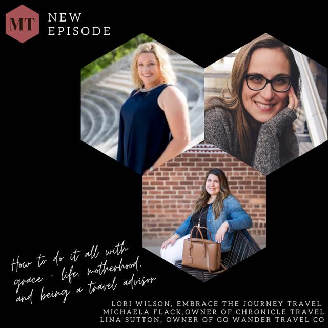 How to do it all with grace - life, motherhood, and being a travel advisor - podcast episode cover