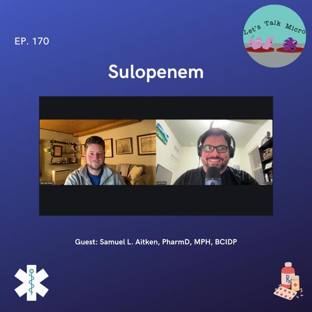 170: Sulopenem - podcast episode cover