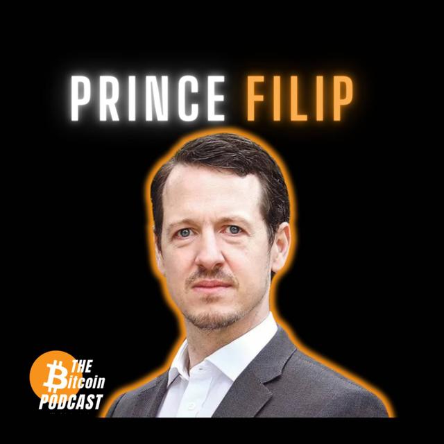 The Nation-State Bitcoin Adoption Race - Princ Filip (Prince Philip) of Serbia & Yugoslavia (THE Bitcoin Podcast) - podcast episode cover