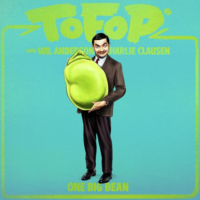 TOFOP: One Big Bean - podcast episode cover