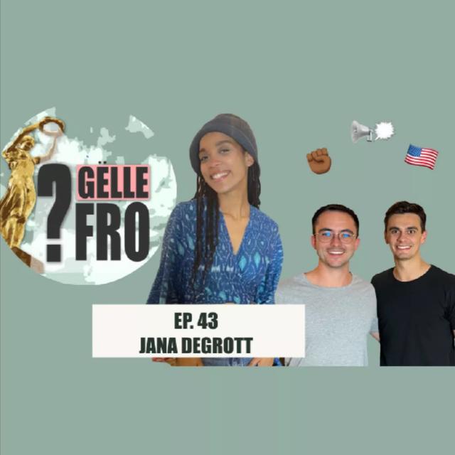 Jana Degrott iwwert den Barack Obama, Xavier Bettel an wat hatt areechen well - GËLLE FRO EP. 43 - podcast episode cover