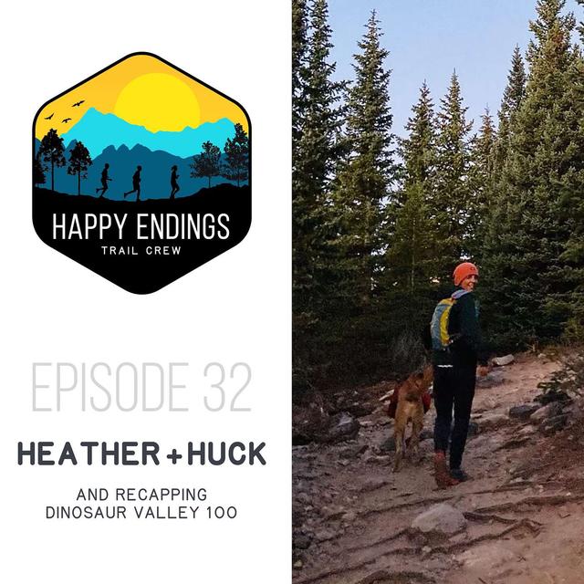 Heather + Huck and Recapping Dinosaur Valley 100 - podcast episode cover