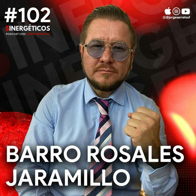#102 Sinergéticos | Cómo ser un buen amigo | Barro Rosales Jaramillo - podcast episode cover