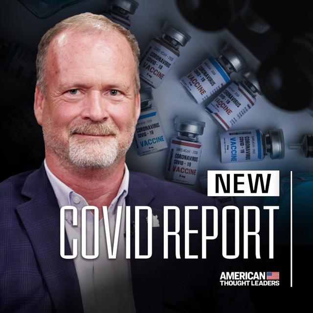 New Official Pandemic Report Recommends Against Use of COVID Vaccines: Dr. Gary Davidson - podcast episode cover