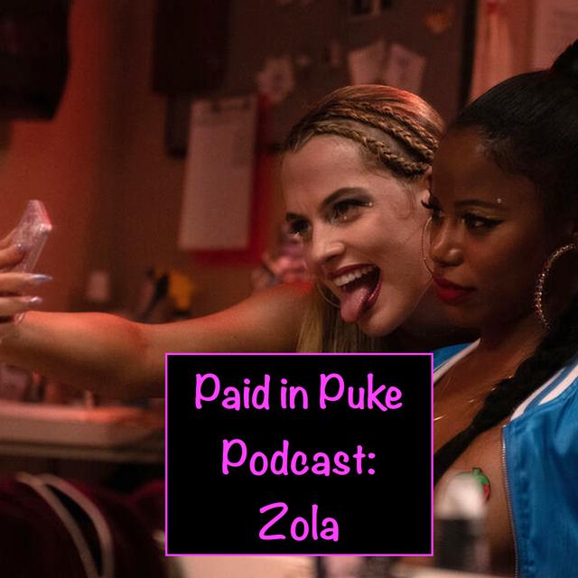 Paid in Puke S6E5: Zola - podcast episode cover