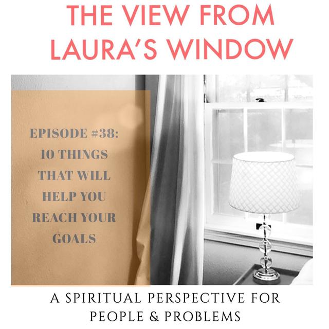 Episode #38: 10 Things That Will Help You Reach Your Goals - podcast episode cover