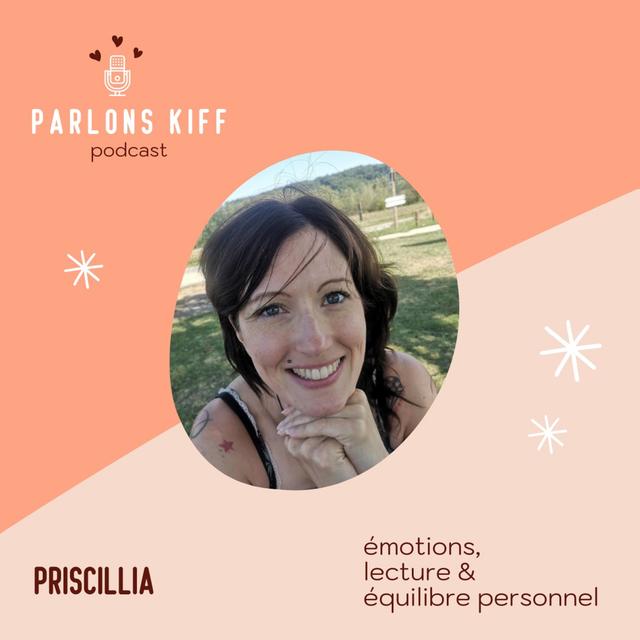 #6 - Priscillia - Emotions, lecture & équilibre personnel - podcast episode cover