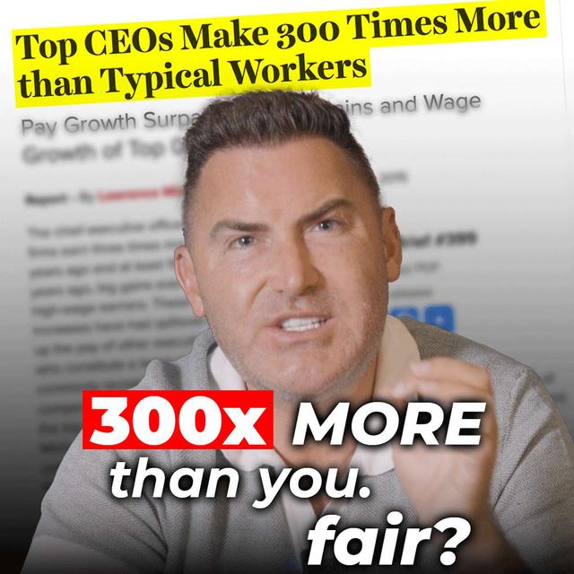 CEOs Earn 300x More: The Hidden Reason Why It's NOT Unfair & How You Can Earn More Too - podcast episode cover