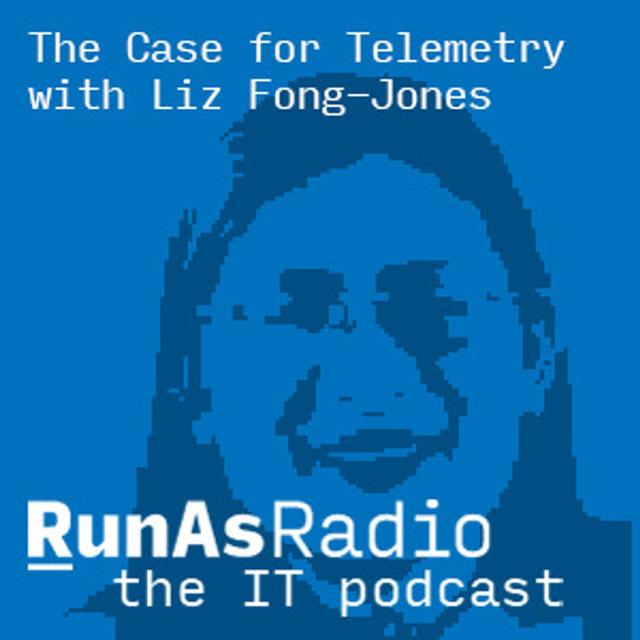 The Case for Telemetry with Liz Fong-Jones - podcast episode cover