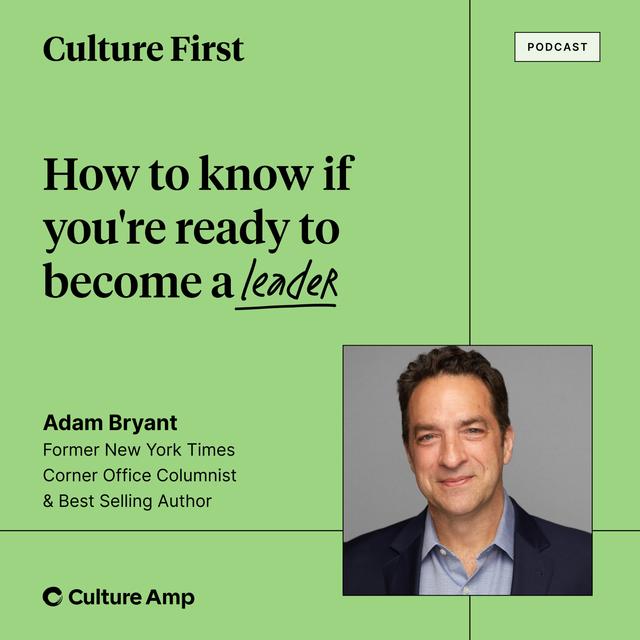 Adam Bryant on how to know if you're ready to become a leader. - podcast episode cover