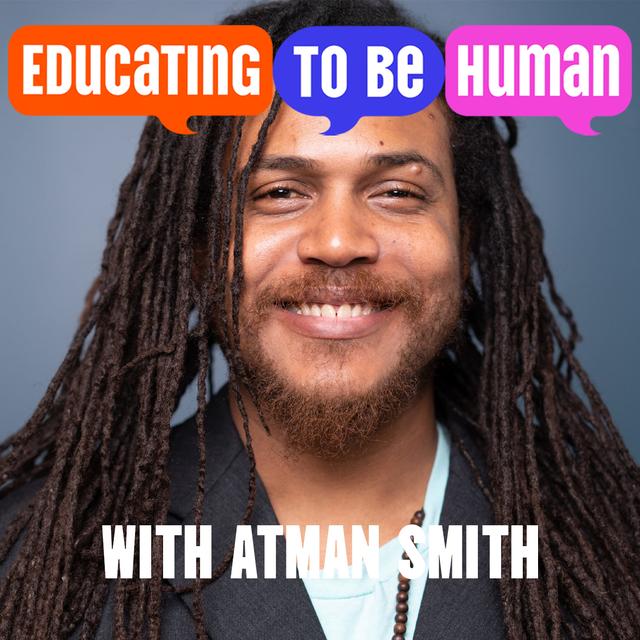 When Meditation Replaces Detention, with Atman Smith - podcast episode cover