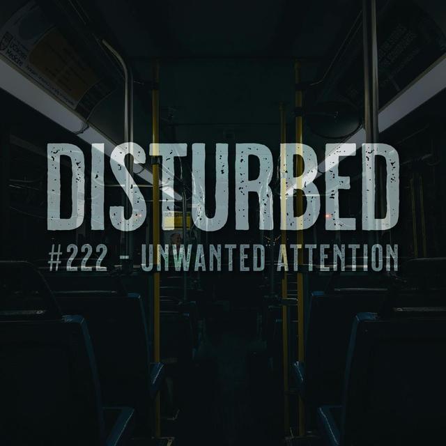 #222 - Unwanted Attention - podcast episode cover