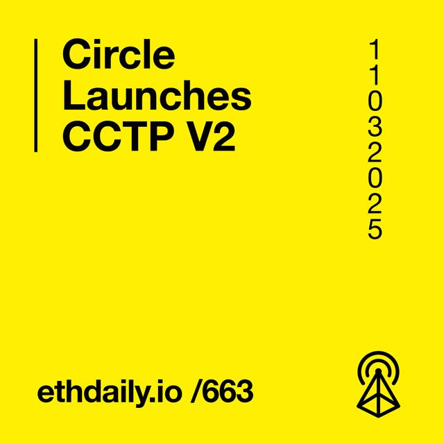Circle Launches CCTP V2 - podcast episode cover