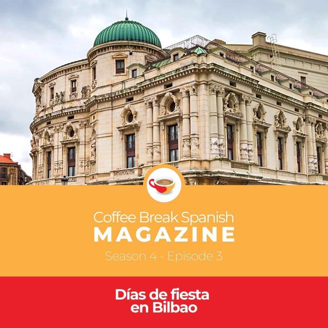 CBS Mag 4.03 | Días de fiesta en Bilbao - podcast episode cover