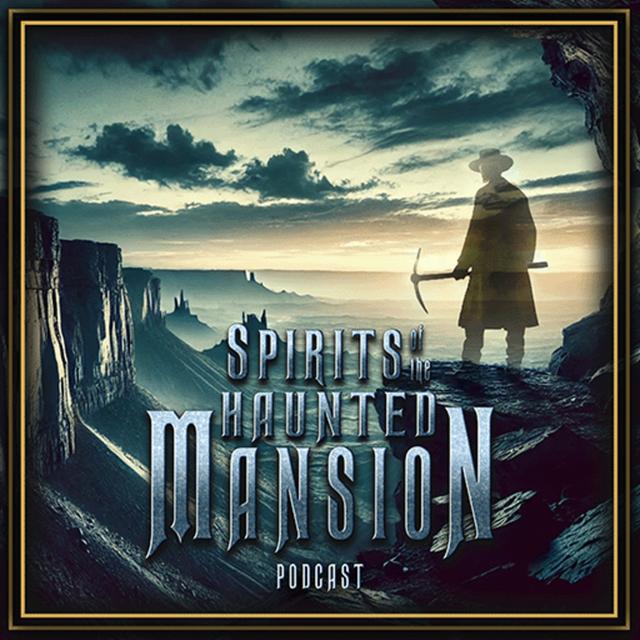 The Phantom Manor's Ghostly Miner - podcast episode cover