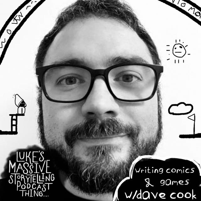 Writing Comics & Games W/ Dave Cook - podcast episode cover