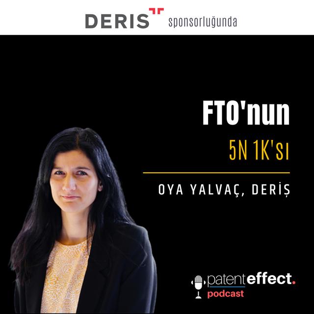040 - FTO'nun 5N 1K'sı - Oya Yalvaç - DERİŞ [Sponsorlu İçerik] - podcast episode cover