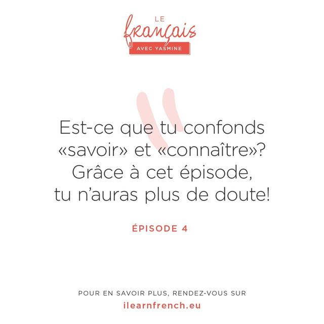04. Quelle est la différence entre savoir ou connaître ? - podcast episode cover