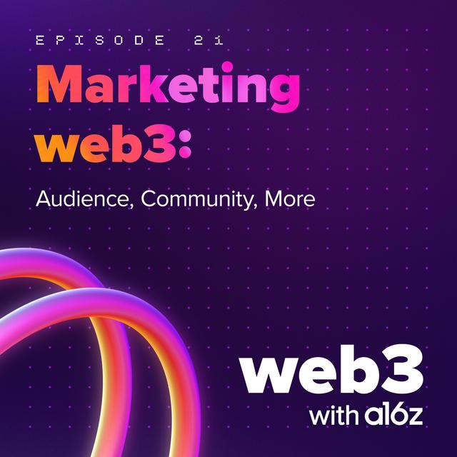 Marketing web3: Audience, Community, More - podcast episode cover