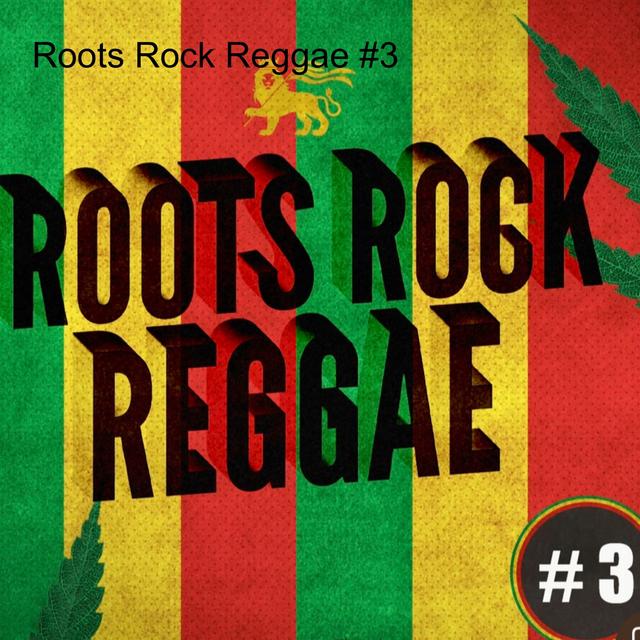 Roots Rock Reggae #3 - podcast episode cover