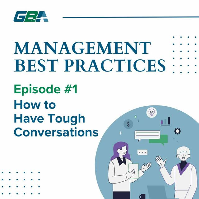 #1 - Management Best Practices - How to Have Tough Conversations - podcast episode cover