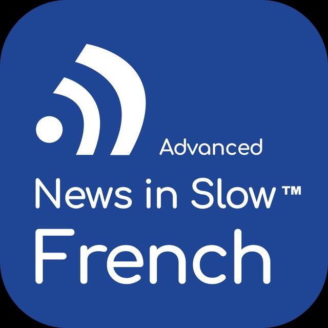 Advanced French 414 - World News, Opinion and Analysis in French - podcast episode cover