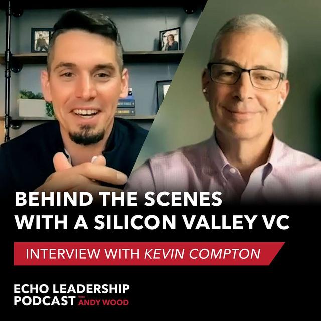 Q&A with Kevin Compton: Behind the Scenes with a Silicon Valley VC - podcast episode cover