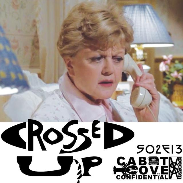 S03E13 - Crossed Up - podcast episode cover