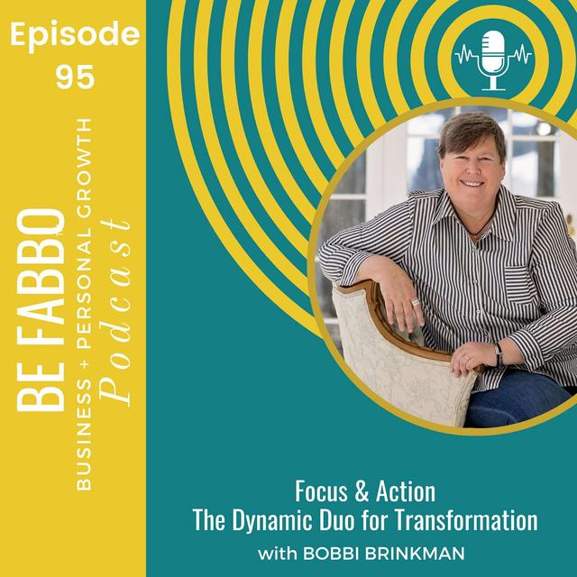 Focus & Action The Dynamic Duo for Transformation - podcast episode cover