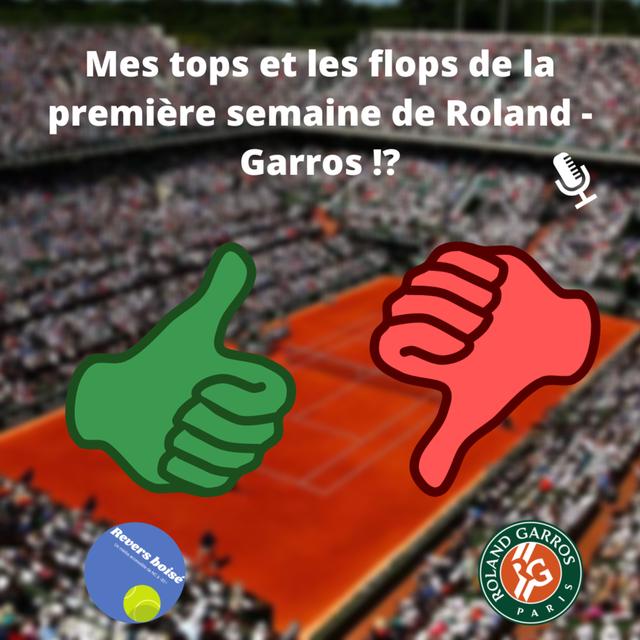 Les tops et les flops de cette première semaine de Roland - Garros !? - Débrief' Roland - Garros #6 - podcast episode cover