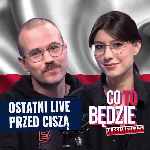 Wszystko, co chcesz wiedzieć przed 1. turą | Co to będzie w Belwederze [zapis live] - podcast episode cover