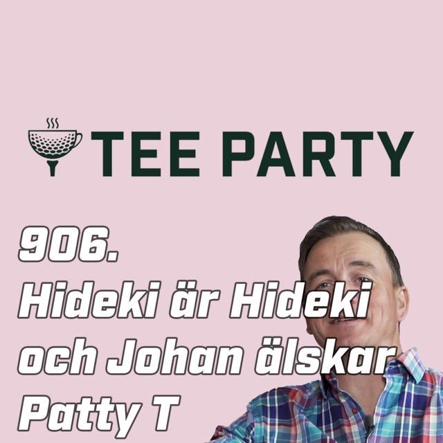 906. Hideki är Hideki och därför älskar Johan Patty T - podcast episode cover