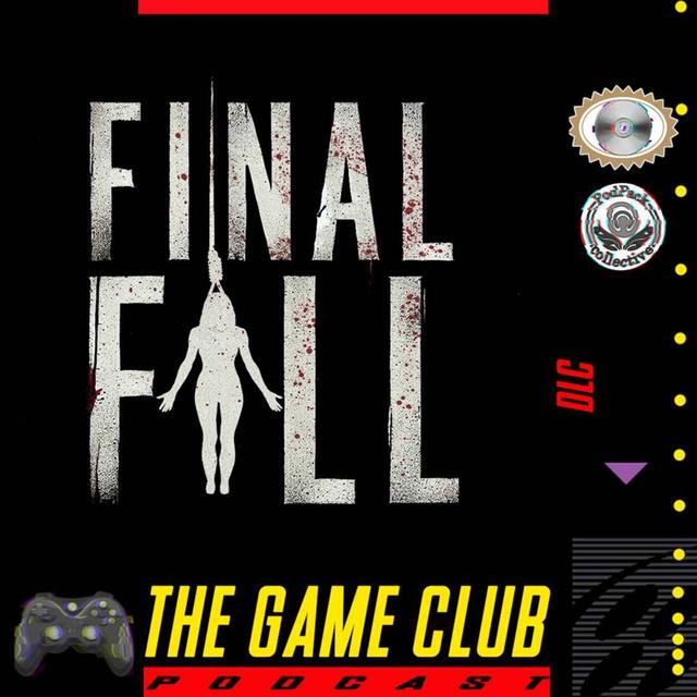 DLC - Final Fall - podcast episode cover