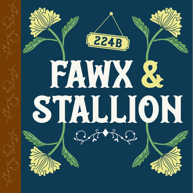 Presenting: Fawx & Stallion - podcast episode cover