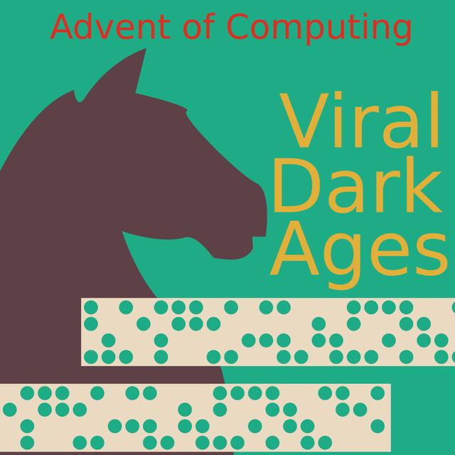 Episode 118 - Viral Dark Ages - podcast episode cover