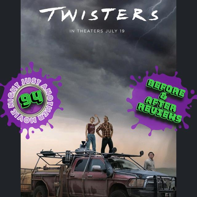 Before and After Reviews episode 94: Twisters - podcast episode cover