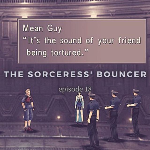 Final Fantasy VIII 18: The Sorceress' Bouncer	[D-District Prison] - podcast episode cover