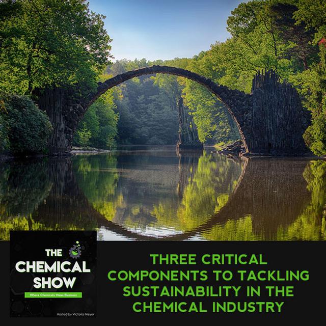 48. Three Critical Components To Tackling Sustainability In The Chemical Industry - podcast episode cover