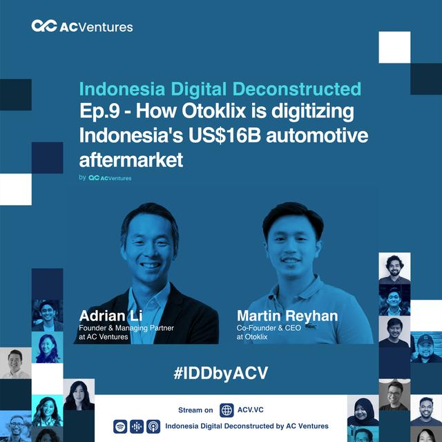 Ep. 9 - How Otoklix is digitizing Indonesia's US$16B automotive aftermarket - podcast episode cover