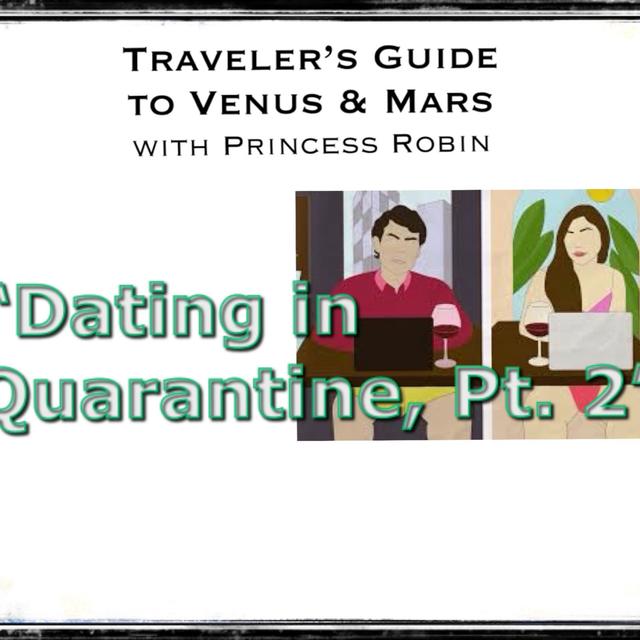 EP.72: DATING IN QUARANTINE, PT. 2 - podcast episode cover