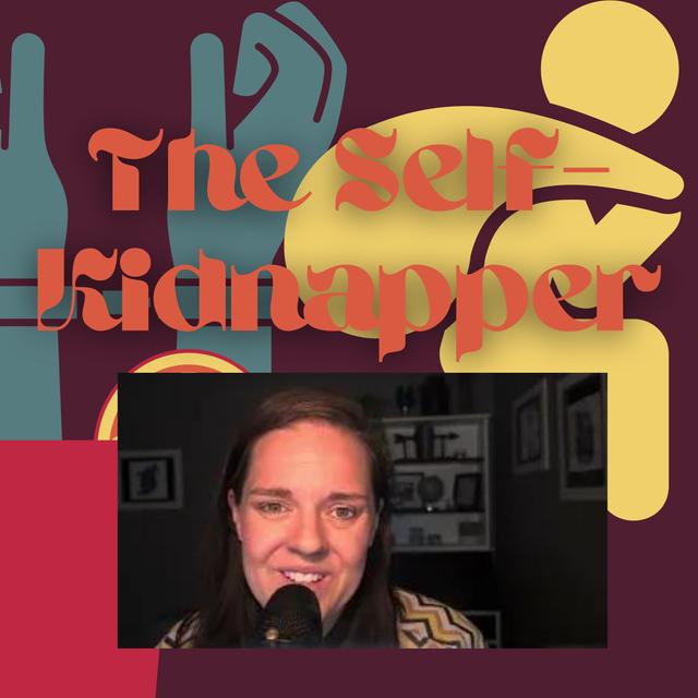 The Self Kidnapper (?) - podcast episode cover