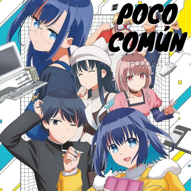 Poco Común Ep.235 Parte A "Mi Recuento de Anime de Otoño 2023" - podcast episode cover